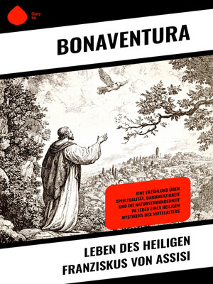 cover image of Leben des heiligen Franziskus von Assisi